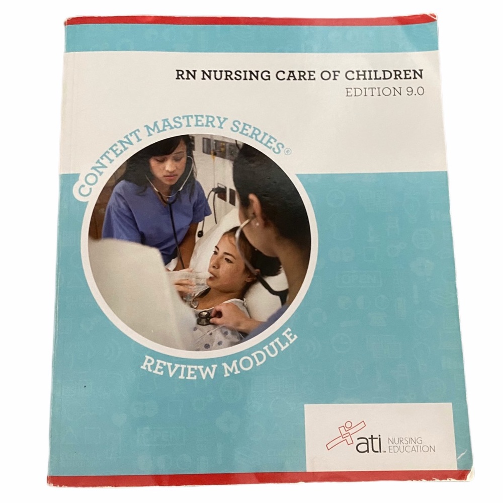 ATI RN NURSING CARE OF CHILDREN EDITION 9.0